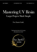 Free UV Resin Starter Guide: Larger Projects Made Simple